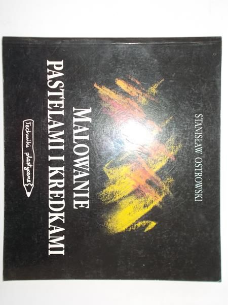 Malowanie pastelami i kredkami