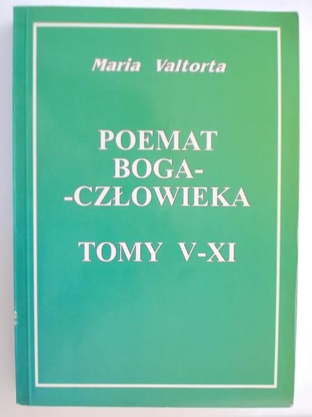 Poemat Boga-człowieka, tomy V-XI