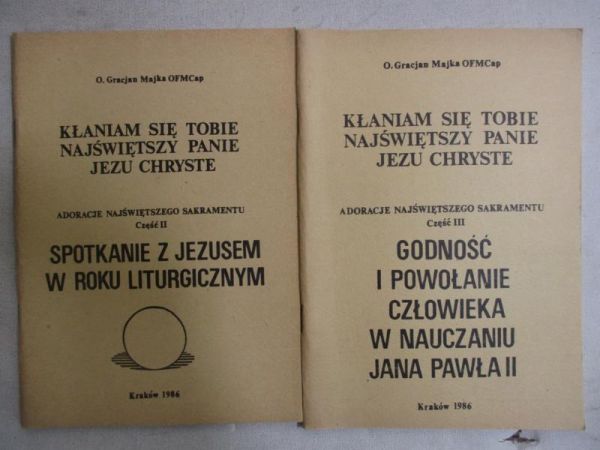 Kłaniam się Tobie Najświętszy Panie Jezu Chryste, cz. II - III