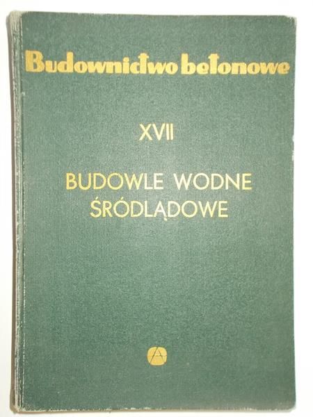 Budownictwo betonowe, tom XVII