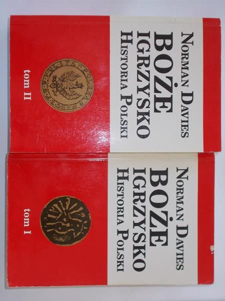 Davies Norman - Boże igrzysko. Historia Polski, Tom I i II