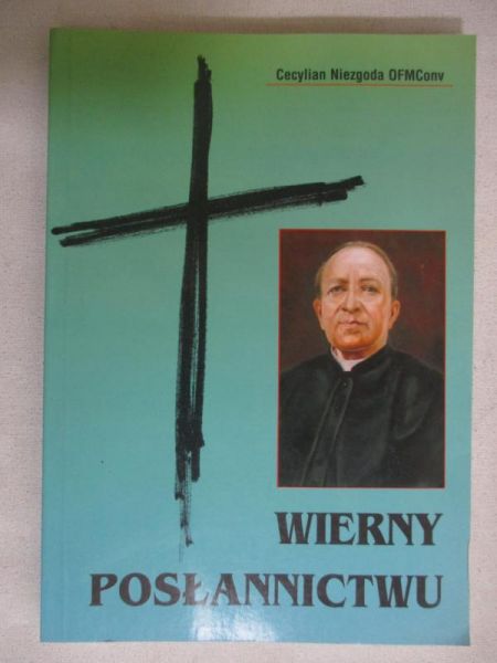 Wierny posłannictwu