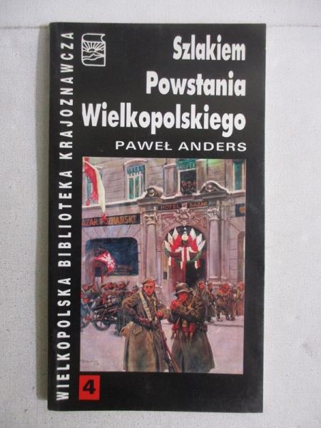 Szlakiem Powstania Wielkopolskiego