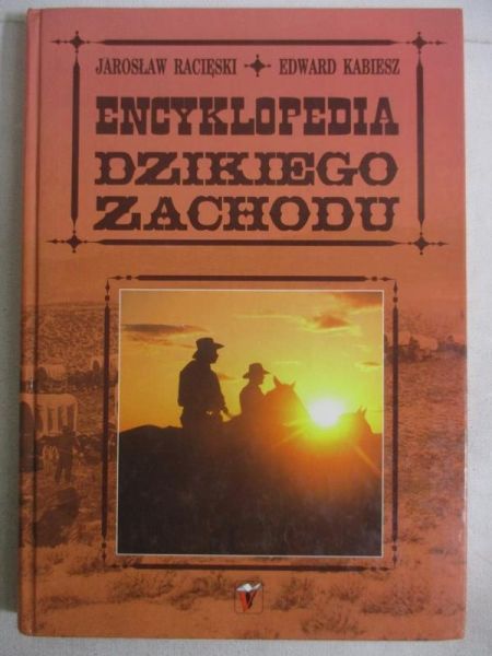 Racięski Jarosław - Encyklopedia dzikiego zachodu