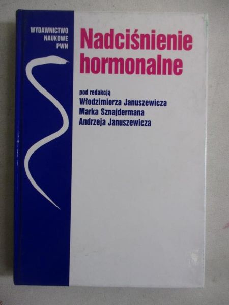 Januszewicz Włodzimierz - Nadciśnienie hormonalne