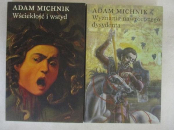 Michnik Adam - Wyznania nawróconego dysydenta/Wściekłość i wstyd