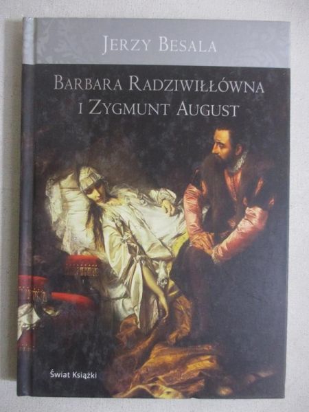 Barbara Radziwiłłówna i Zygmunt August