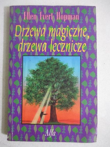 Drzewa magiczne, drzewa lecznicze