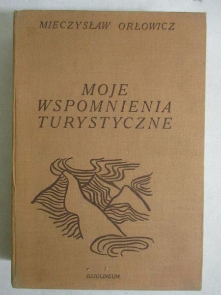 Moje wspomnienia turystyczne
