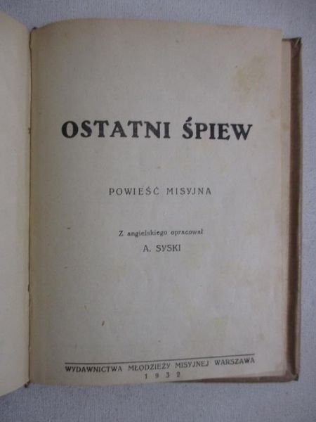 Ostatni śpiew, 1932 r.