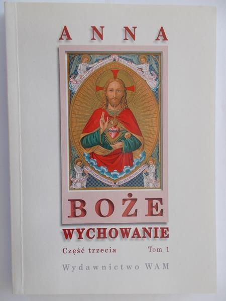 Dąmbska Anna - Boże wychowanie, tom I, cz. 3