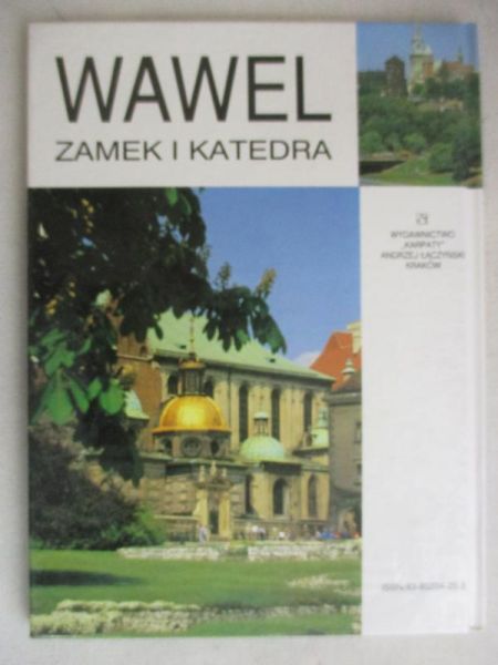 Wawel: Zamek i katedra