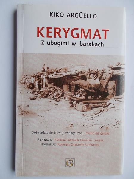 Kerygmat. Z ubogimi w barakach