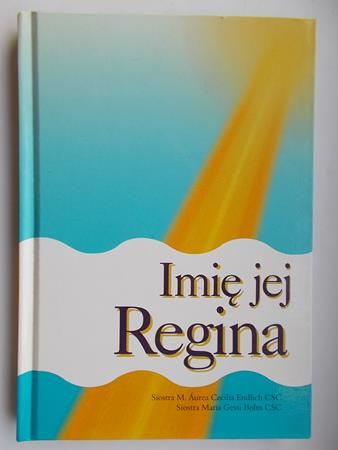 Imię jej Regina
