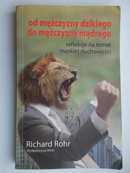 Od mężczyzny dzikiego do mężczyzny mądrego