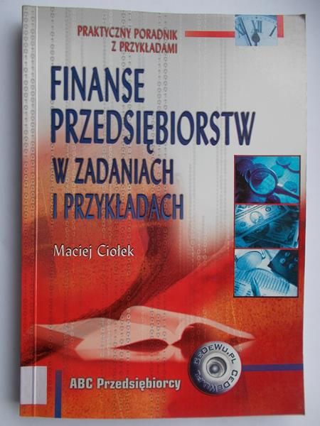 Finanse przedsiębiorstw w zadaniach i przykładach