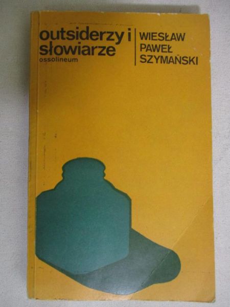 Outsiderzy i słowiarze