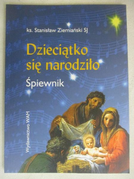 Dzieciątko się narodziło