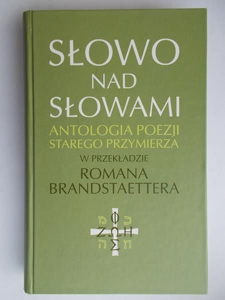 Brandstaetter Roman (tł.) - Słowo nad słowami
