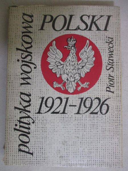 Polityka wojskowa Polski 1921-1926