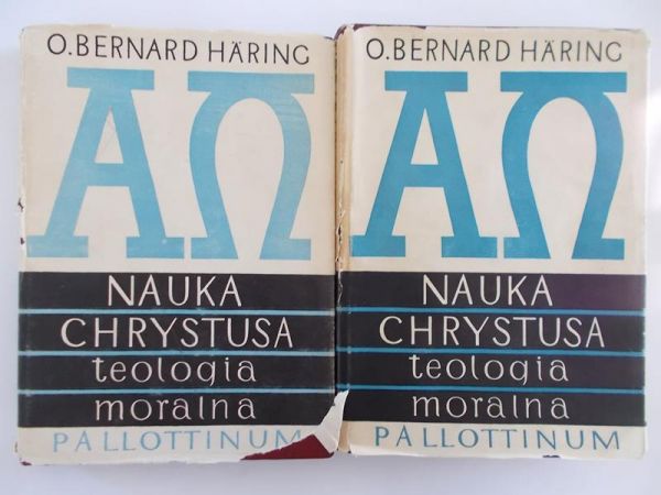 Haring Bernard - Nauka Chrystusa, teologia moralna. Tom I-II
