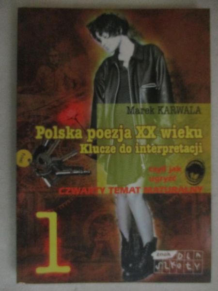 Karwala Maria - Polska poezja XX wieku. Klucze do interpretacji