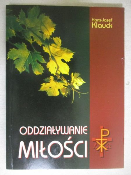 Klauck Hans-Josef - Oddziaływanie miłości