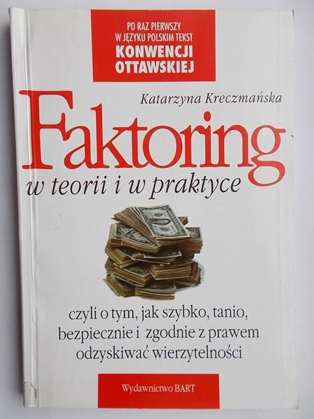 Kreczmańska Katarzyna - Faktoring w teorii i praktyce