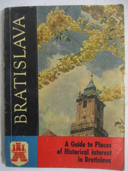 A Guide to Places of Historical Interest in Bratislava