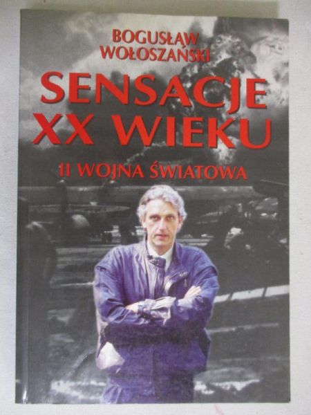 Sensacje XX wieku. II wojna światowa