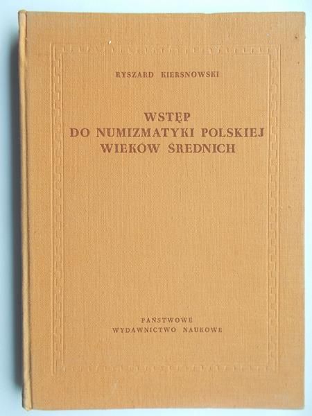 Wstęp do numizmatyki polskiej wieków średnich