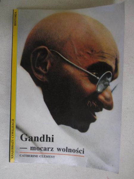 Gandhi - mocarz wolności
