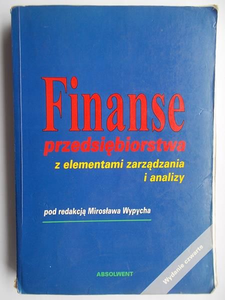 Finanse przedsiębiorstwa z elementami zarządzania i analizy