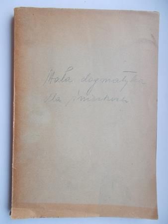 Mała dogmatyka dla świeckich, 1947 r.