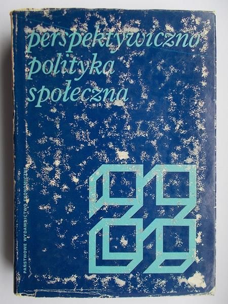 Danecki Jan (red.) - Perspektywistyczna polityka społeczna
