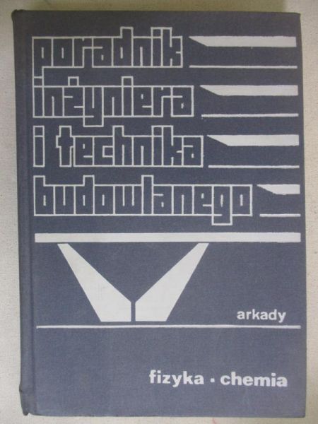 Poradnik inżyniera i technika budowlanego, Tom I Część 2