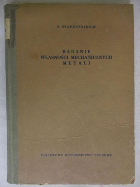 Badanie własności mechanicznych metali