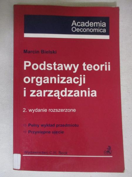 Bielski Marcin - Podstawy teorii organizacji i zarządzania