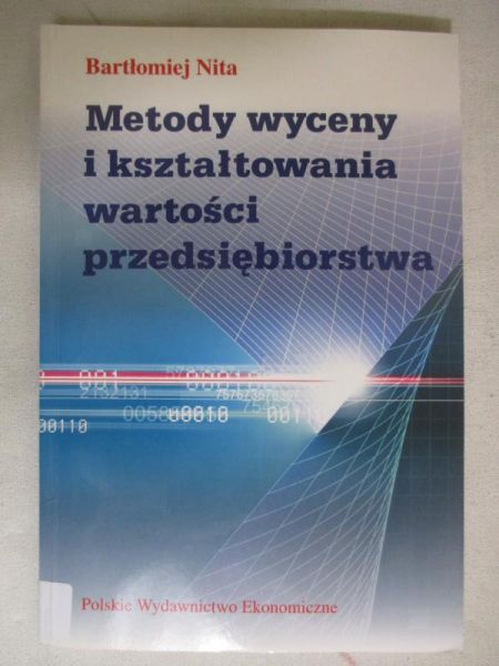 Metody wyceny i kształtowania wartości przedsiębiorstwa