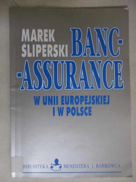 Bancassurance w Unii Europejskiej i w Polsce