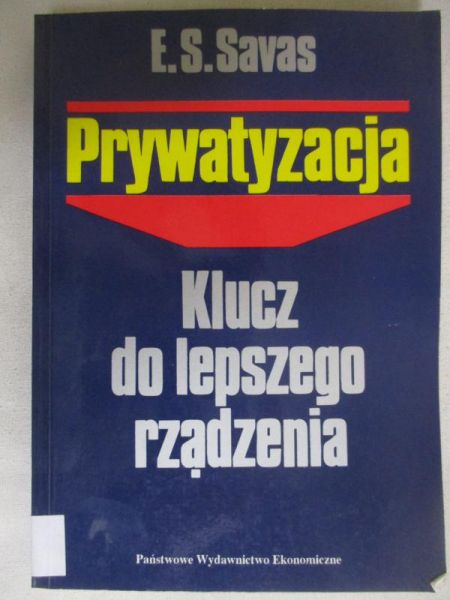 Prywatyzacja. Klucz do lepszego rządzenia