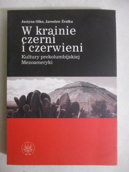 W krainie czerni i czerwieni. Kultury prekolumbijskiej Mezoameryki