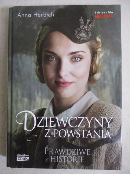Dziewczyny z powstania. Prawdziwe historie