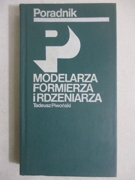 Poradnik modelarza, formierza i rdzeniarza