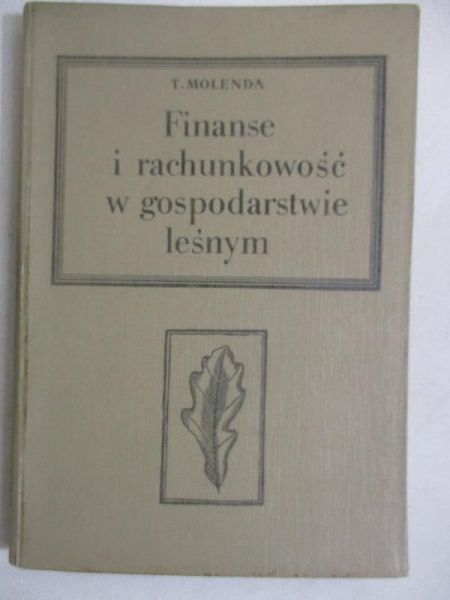 Finanse i rachunkowość w gospodarstwie leśnym