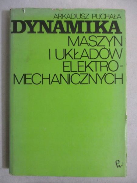 Dynamika maszyn i układów elektromechanicznych