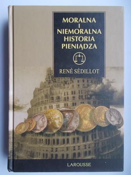 Moralna i niemoralna historia pieniądza