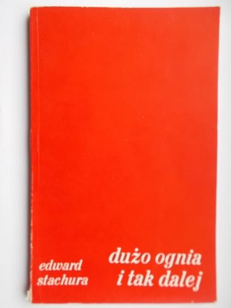 Dużo ognia i tak dalej