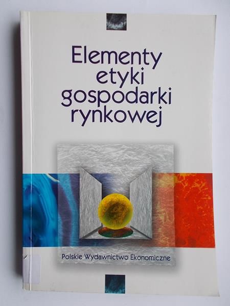 Elementy etyki gospodarki rynkowej