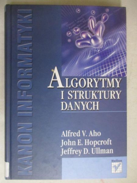Aho Alfred V.  - Algorytmy i struktury danych